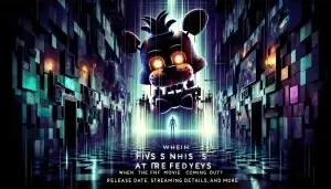 When Is The FNAF Movie Coming Out