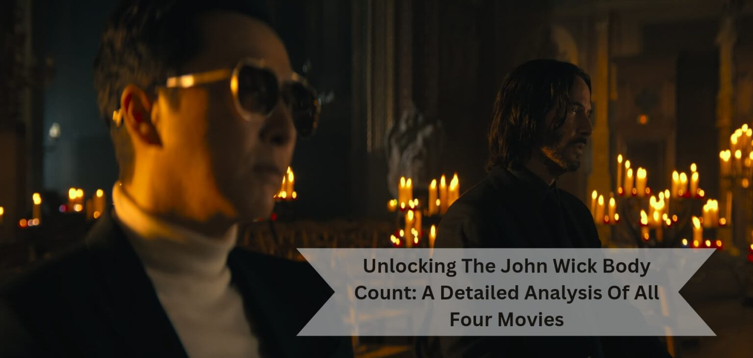 What's John Wick Body Count A Detailed Analysis Of All Four Movies