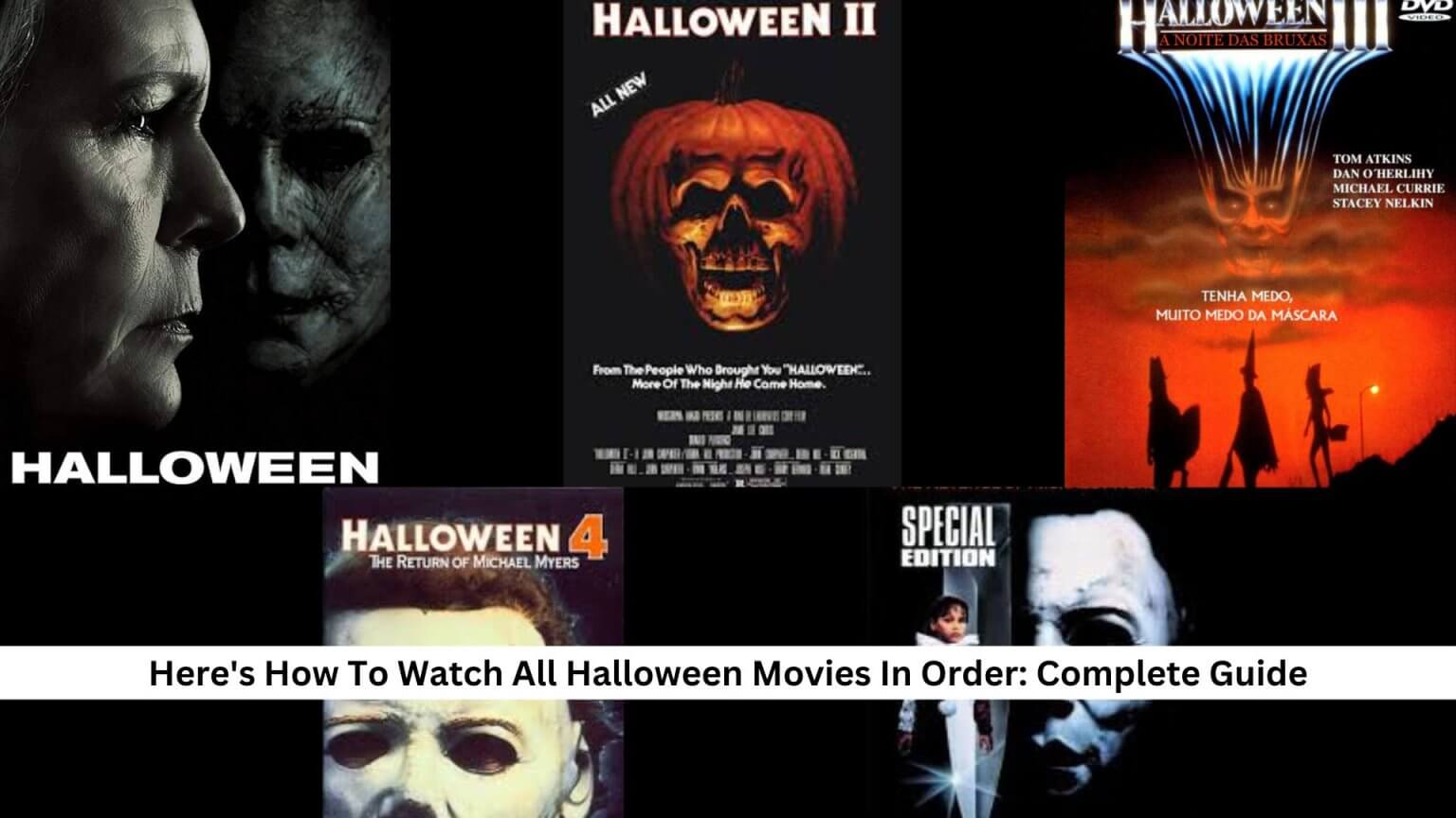 Here's How To Watch All Halloween Movies In Order: Complete Guide