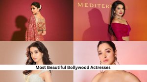 Most Beautiful Bollywood Actresses